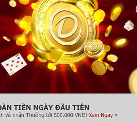 Dafabet hoàn trả 100% tiền cược ngày đầu lên đến 500k